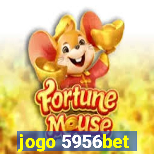 jogo 5956bet